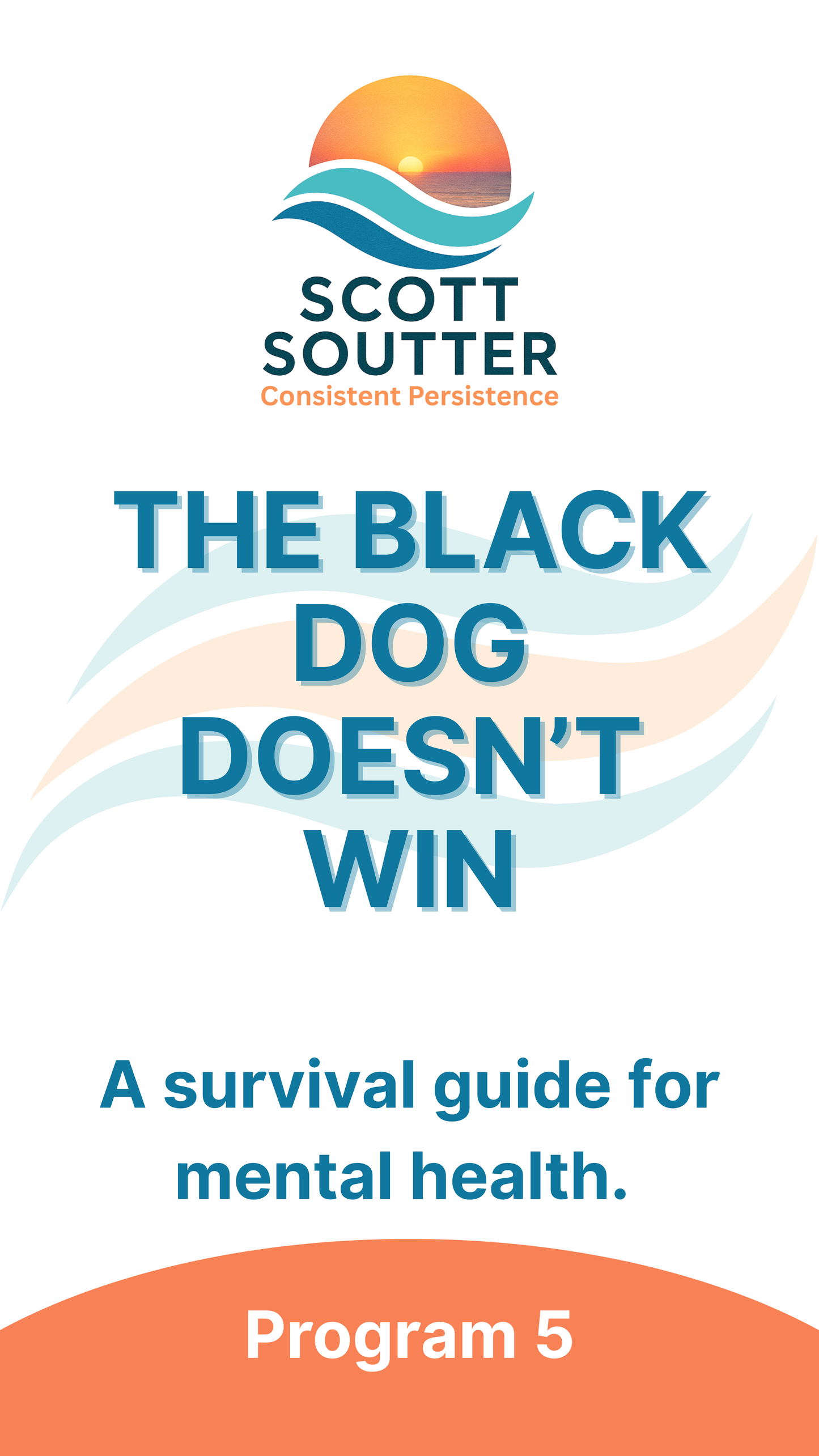 The Black Dog Doesn’t Win – A Survival Guide for Mental Health