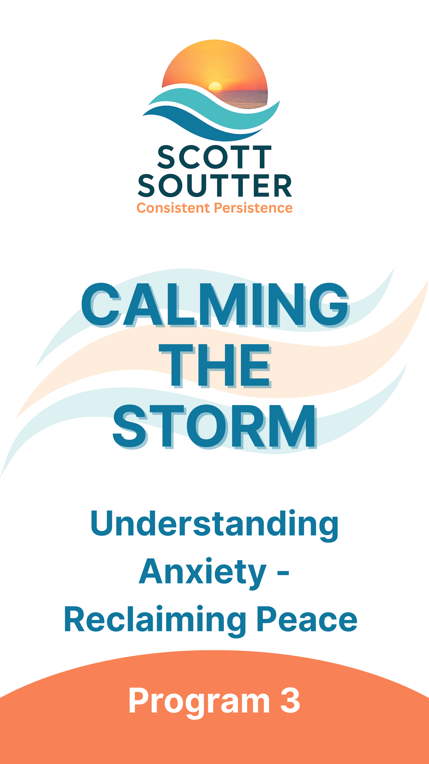 Calm the Storm – Understanding Anxiety; Reclaiming Peace